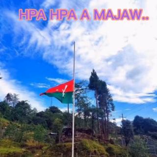 Hpa Hpa Majaw 🎶 Lashm Hka Li