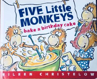 【Catherine读绘本】Five Little Monkeys Bake a birthday cake 🎁🌸☕️