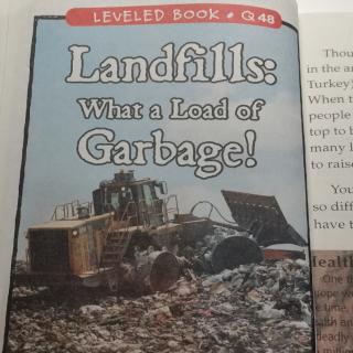 Landfills:what a load of garbage