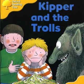 227 牛津树5阶 Kipper and the Trolls(1)