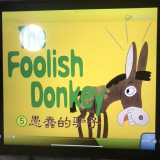 The  Foolish  Donkey