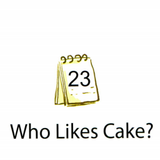 23 Who Likes Cake？
