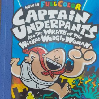 CAPTAIN UNDERPANTS AND THE WRATH OF THE WICKED WEDGIE WOMAN