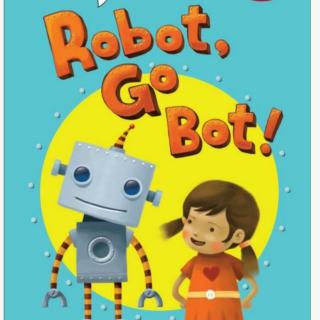Robot, Go Bot