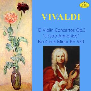 维瓦尔第：《和谐的灵感》Op.3-No.4 e小调4小提琴协奏曲 RV550