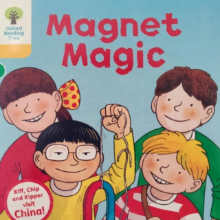 【艾玛读绘本】牛津树中国故事 L5 Magnet  Magic 讲解