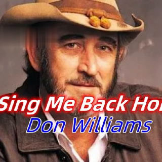 Sing Me Back Home-Don Williams -