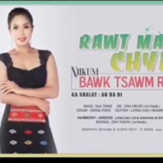 Rawt Malan Chyeju🎙NHkum Bawk Tsawm Ra