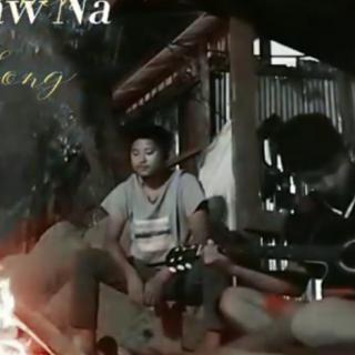 Nang Pyaw Na Re Le😔Vocalist-Nan Daw&Fri