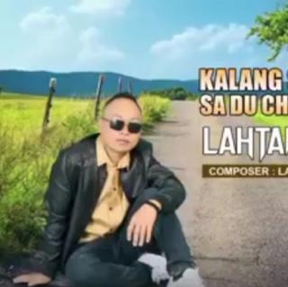 Kalang Sha Gaw Sadu Chyai Yu Rit-Vocalist-LaHtaw Dai Li