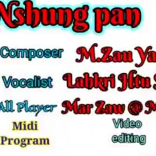 N Shung Pan -Vocalist-Lahkri Htu Shan