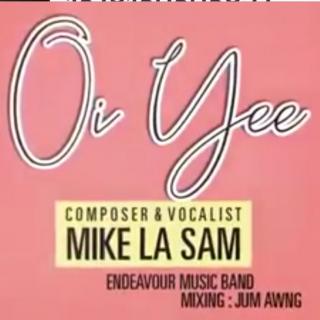 Oi Yee
C&V*Mike La Sam