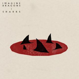 Sharks-Imagine Dragons(梦龙乐队)
