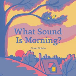 What sound is morning