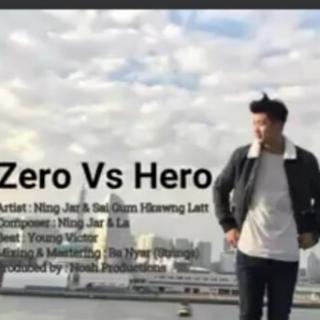 Zero Vs Hero,Hkawn..Ningja&Sai Gum Hkawng Latt