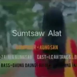 ♥️Sumtsaw Alat♥️
Zai Ni & Awng San