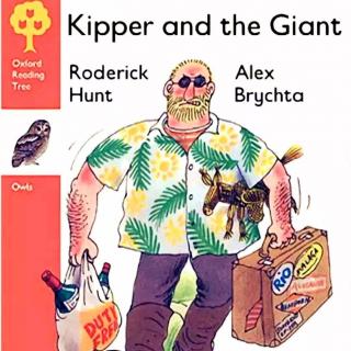 【牛津樹學(xué)校版L6】Kipper and the Giant 朗讀