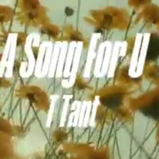 A Song For U😔Vocalist-T Tant