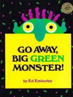 《Go Away！Big Green Monster！》