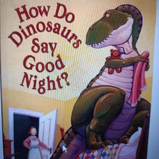 How Does Dinosaur Say  Good Night