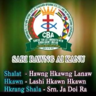 🤱Sari Rawng Ai Kanu🤱🎙Lashi Hkawn Hkawn