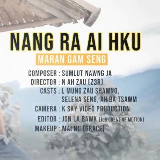 ★Nang Ra Ai Hku★
Vocal~Maran Gam Seng