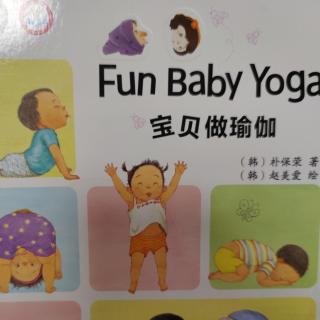 Fun Baby Yoga 宝贝做瑜伽1-11页