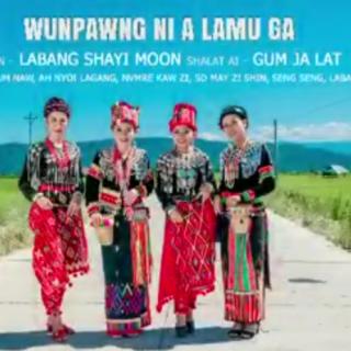 WUNPAWNG NI A LAMU GA⚔Vocalist**Labang Shayi Moon