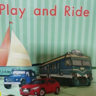 Play and Ride