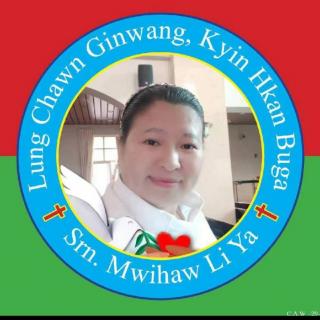 Chyum Laika Kaw Na Ma Hpe yu{Sr,nM,h~Li ya}