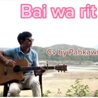 🎸Bai Wa Rit🎸Cv by~ Pahkawng Tu Nan