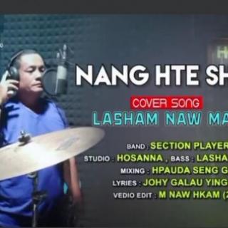 Nang Hte Sha💜Cover Song..Lasham Naw Mai
