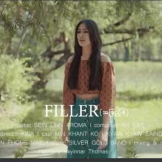 FILLER(အျဖည့္ခံ)Vocal..Sein Linn Aroma