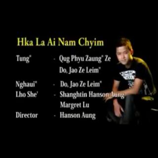 Hka La Ai Nam Chyim💔 Vocal~ZE LUM