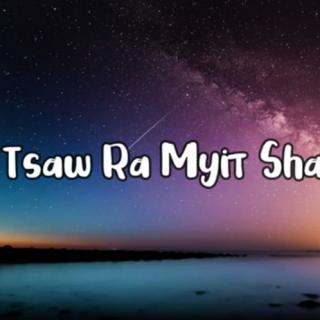 💔Tsaw Ra Myit Sha Sut Su Ai💔