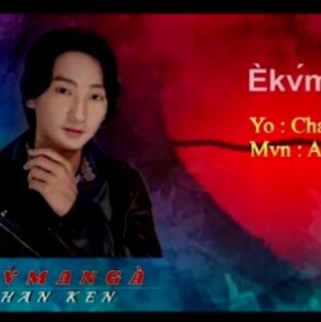 〔EKVMANGA〕Vocal..Chan Khin