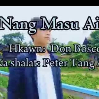 Nang Masu Ai 💔Vocalist~Don Bosco