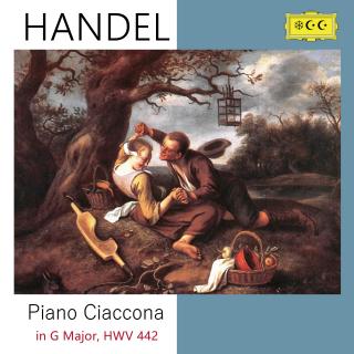 亨德尔：Piano Ciaccona in G Major, HWV 442