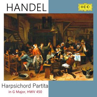 亨德尔：Harpsichord Partita in G Maj. HWV450