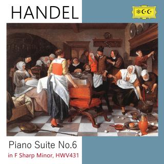 亨德尔：Piano Suite No 6 in F-s minor,HWV431