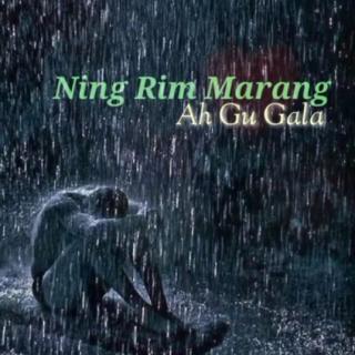 ⛈️Ning Rim Marang⛈️Hkawn..A Gu Gala