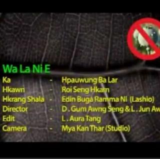 ♠Wa La Ni E♠Hkawn..Roi Seng Hkam