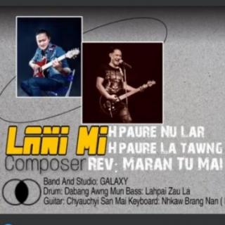 [LANI MI]Vocal..Hpaure Nu Lar &Hpaure La Tawng