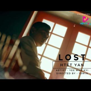 💔 LOST 💔
Vocal~Htet Yan