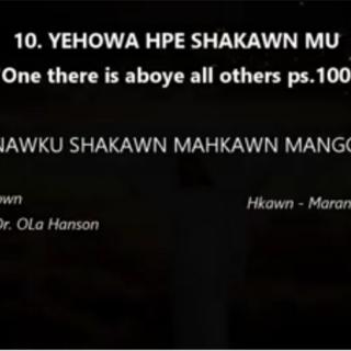 10.Yehowa Hpe Shakawn Mu