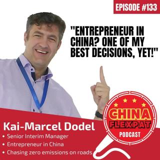 133 Entrepreneur in China？One of my best decisions, yet!