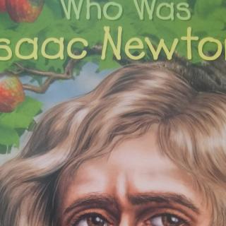 Who was Issac Newton Chapter 4 Falling Apples