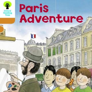 【牛津树学校版L6】Paris Adventure