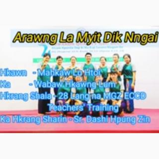 Arawng La Myit Dik Nngai Vol~Mahkaw Lu Htoi