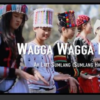  Wagga Wagga Buga
Vocal~Ah Latt Sumlang